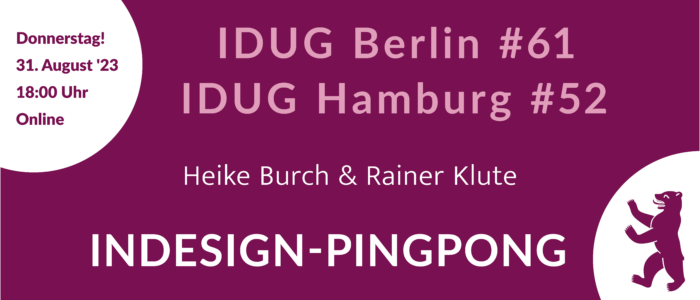Einladung zur IDUGB#61 am 31.08.2023 – InDesign-Ping-Pong